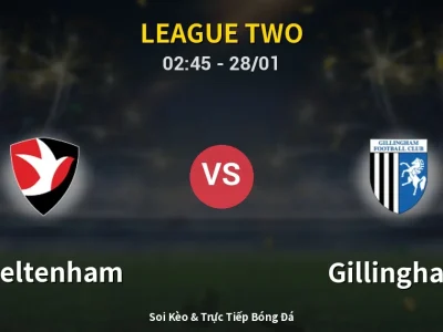 Soi Kèo Cheltenham vs Gillingham – 02:45 28/01 | Nhận Định, Dự Đoán Tỷ Số
