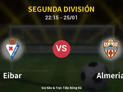 Soi Kèo Eibar vs Almeria – 22:15 25/01 | Nhận Định, Dự Đoán Tỷ Số