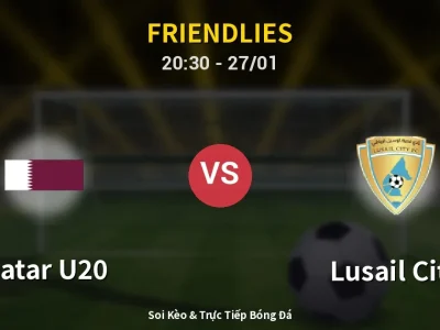 Soi Kèo Qatar U20 vs Lusail City – 20:30 27/01 | Nhận Định, Dự Đoán Tỷ Số
