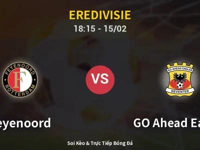 Kết Quả: Feyenoord 1-0 GO Ahead Eagles – Highlight & Bàn Thắng | Eredivisie