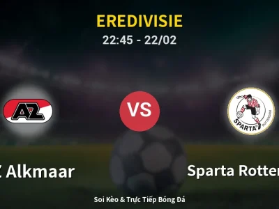 Soi Kèo AZ Alkmaar vs Sparta Rotterdam – 22:45 22/02 | Nhận Định, Dự Đoán Tỷ Số