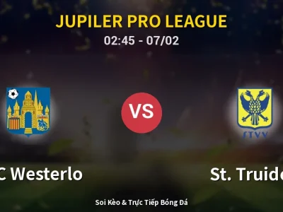 Kết Quả: KVC Westerlo 0-4 St. Truiden – Highlight & Bàn Thắng | Jupiler Pro League