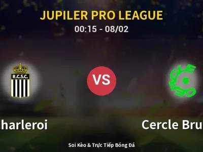 Kết Quả: Charleroi 3-4 Cercle Brugge – Highlight & Bàn Thắng | Jupiler Pro League
