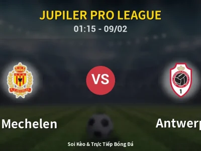 Kết Quả: KV Mechelen 2-0 Antwerp – Highlight & Bàn Thắng | Jupiler Pro League