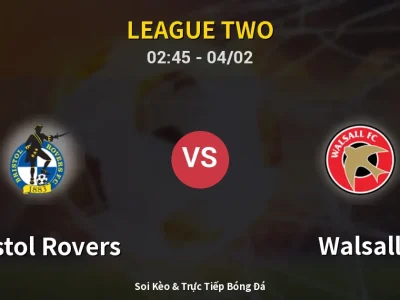 Kết Quả: Bristol Rovers 2-0 Walsall – Highlight & Bàn Thắng | League Two