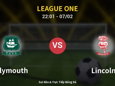 Soi Kèo Plymouth vs Lincoln – 22:01 07/02 | Nhận Định, Dự Đoán Tỷ Số
