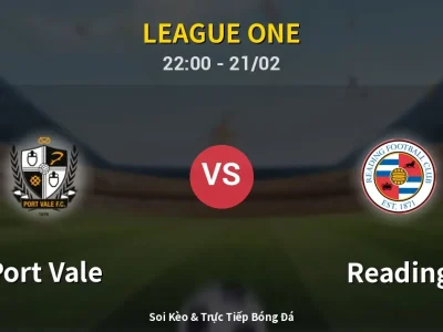 🔴 Trực Tiếp: Port Vale 0-0 Reading – Link Xem League One (Full HD)