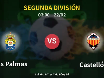 Kết Quả: Las Palmas 1-1 Castellón – Highlight & Bàn Thắng | Segunda División