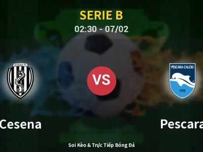 Kết Quả: Cesena 2-0 Pescara – Highlight & Bàn Thắng | Serie B