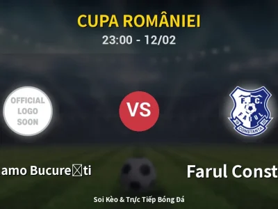 Soi Kèo CS Dinamo București vs Farul Constanta – 23:00 12/02 | Nhận Định, Dự Đoán Tỷ Số