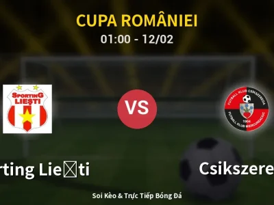 Kết Quả: Sporting Lieşti 0-5 Csikszereda – Highlight & Bàn Thắng | Cupa României
