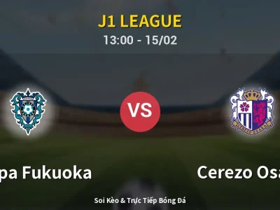 Kết Quả: Avispa Fukuoka 0-2 Cerezo Osaka – Highlight & Bàn Thắng | J1 League