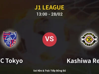 Kết Quả: FC Tokyo 0-2 Kashiwa Reysol – Highlight & Bàn Thắng | J1 League
