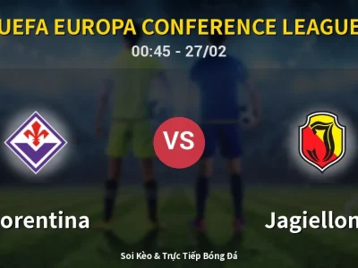 Kết Quả: Fiorentina 2-4 Jagiellonia – Highlight & Bàn Thắng | UEFA Europa Conference League