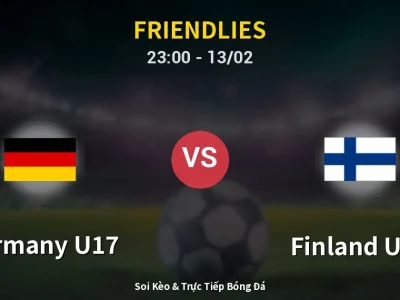 Soi Kèo Germany U17 vs Finland U17 – 23:00 13/02 | Nhận Định, Dự Đoán Tỷ Số