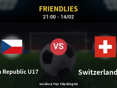Soi Kèo Czech Republic U17 vs Switzerland U17 – 21:00 14/02 | Nhận Định, Dự Đoán Tỷ Số