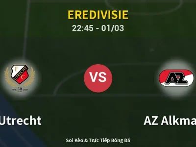 Soi Kèo Utrecht vs AZ Alkmaar – 22:45 01/03 | Nhận Định, Dự Đoán Tỷ Số