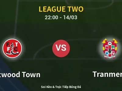 🔴 Trực Tiếp: Fleetwood Town 0-0 Tranmere – Link Xem League Two (Full HD)