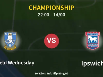 🔴 Trực Tiếp: Sheffield Wednesday 0-0 Ipswich – Link Xem Championship (Full HD)