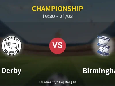 🔴 Trực Tiếp: Derby 1-0 Birmingham – Link Xem Championship (Full HD)