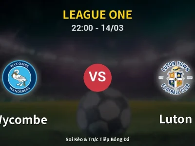 🔴 Trực Tiếp: Wycombe 0-1 Luton – Link Xem League One (Full HD)
