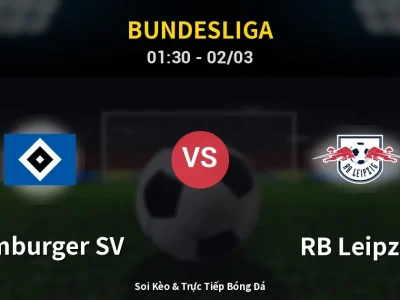 Kết Quả: Hamburger SV 1-2 RB Leipzig – Highlight & Bàn Thắng | Bundesliga