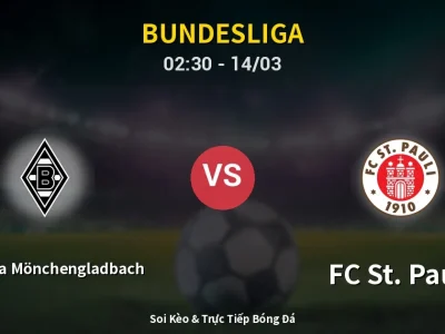 Kết Quả: Borussia Mönchengladbach 2-0 FC St. Pauli – Highlight & Bàn Thắng | Bundesliga
