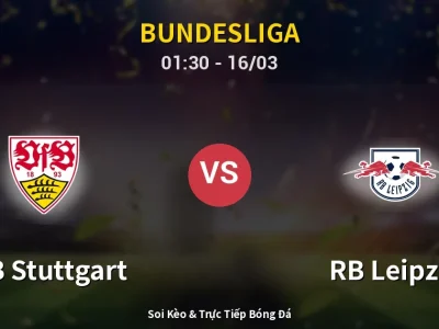 Soi Kèo VfB Stuttgart vs RB Leipzig – 01:30 16/03 | Nhận Định, Dự Đoán Tỷ Số