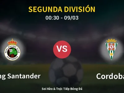 Kết Quả: Racing Santander 4-3 Cordoba – Highlight & Bàn Thắng | Segunda División