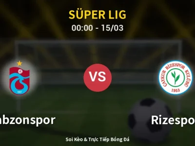 Kết Quả: Trabzonspor 1-0 Rizespor – Highlight & Bàn Thắng | Süper Lig