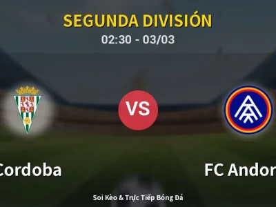 Kết Quả: Cordoba 1-4 FC Andorra – Highlight & Bàn Thắng | Segunda División
