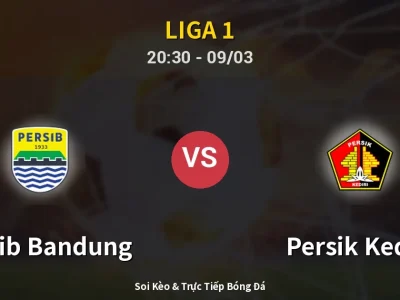 Kết Quả: Persib Bandung 3-0 Persik Kediri – Highlight & Bàn Thắng | Liga 1