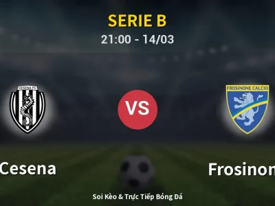 🔴 Trực Tiếp: Cesena 1-1 Frosinone – Link Xem Serie B (Full HD)