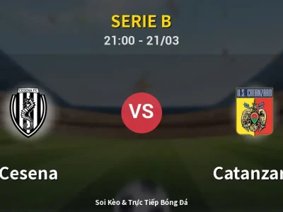 Soi Kèo Cesena vs Catanzaro – 21:00 21/03 | Nhận Định, Dự Đoán Tỷ Số