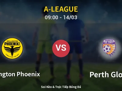 Kết Quả: Wellington Phoenix 2-0 Perth Glory – Highlight & Bàn Thắng | A-League