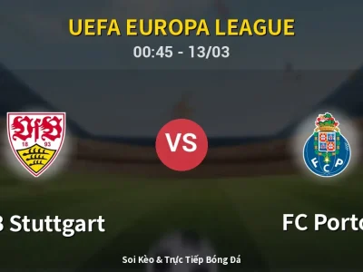 Kết Quả: VfB Stuttgart 1-2 FC Porto – Highlight & Bàn Thắng | UEFA Europa League