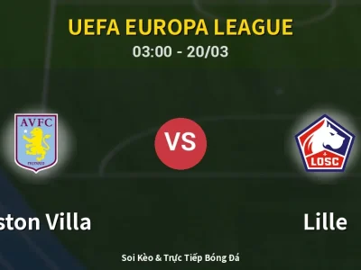 🔴 Trực Tiếp: Aston Villa 0-0 Lille – Link Xem UEFA Europa League (Full HD)