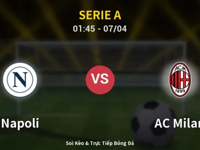 Kết Quả: Napoli 1-0 AC Milan – Highlight & Bàn Thắng | Serie A