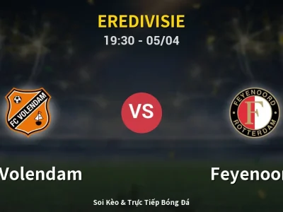 Soi Kèo FC Volendam vs Feyenoord – 19:30 05/04 | Nhận Định, Dự Đoán Tỷ Số