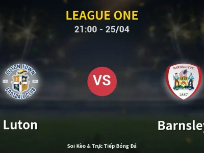 Soi Kèo Luton vs Barnsley – 21:00 25/04 | Nhận Định, Dự Đoán Tỷ Số