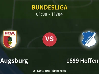 🔴 Trực Tiếp: FC Augsburg 0-0 1899 Hoffenheim – Link Xem Bundesliga (Full HD)