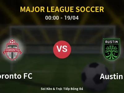 Kết Quả: Toronto FC 3-3 Austin – Highlight & Bàn Thắng | Major League Soccer