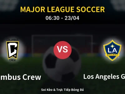Kết Quả: Columbus Crew 2-1 Los Angeles Galaxy – Highlight & Bàn Thắng | Major League Soccer