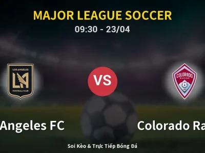 Kết Quả: Los Angeles FC 0-0 Colorado Rapids – Highlight & Bàn Thắng | Major League Soccer