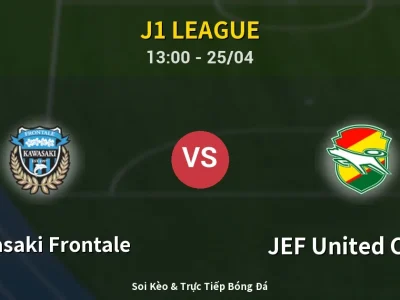 Soi Kèo Kawasaki Frontale vs JEF United Chiba – 13:00 25/04 | Nhận Định, Dự Đoán Tỷ Số
