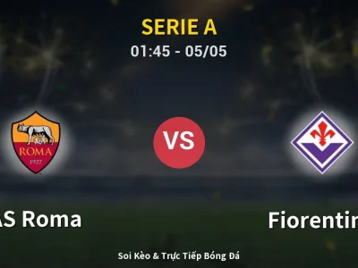 Kết Quả: AS Roma 4-0 Fiorentina – Highlight & Bàn Thắng | Serie A