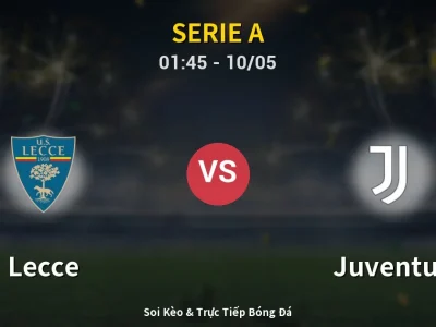 Kết Quả: Lecce 0-1 Juventus – Highlight & Bàn Thắng | Serie A