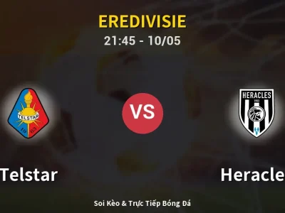 Soi Kèo Telstar vs Heracles – 21:45 10/05 | Nhận Định, Dự Đoán Tỷ Số