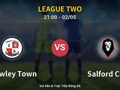Soi Kèo Crawley Town vs Salford City – 21:00 02/05 | Nhận Định, Dự Đoán Tỷ Số