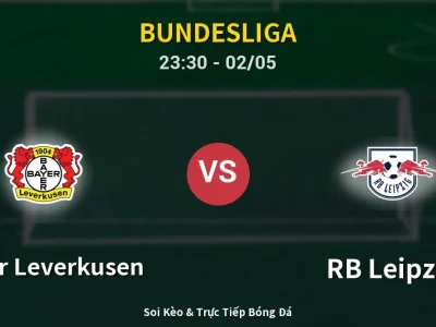 Soi Kèo Bayer Leverkusen vs RB Leipzig – 23:30 02/05 | Nhận Định, Dự Đoán Tỷ Số